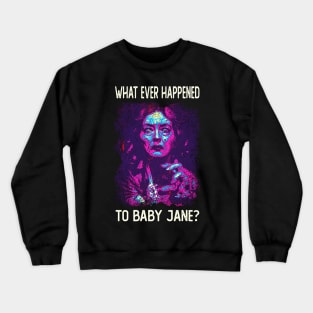 Jane's Haunting Performance What Ever Happened T-Shirt Crewneck Sweatshirt